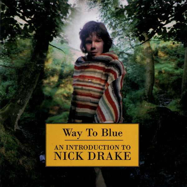 Nick Drake – Way To Blue - An Introduction To Nick Drake - CD ALBUM