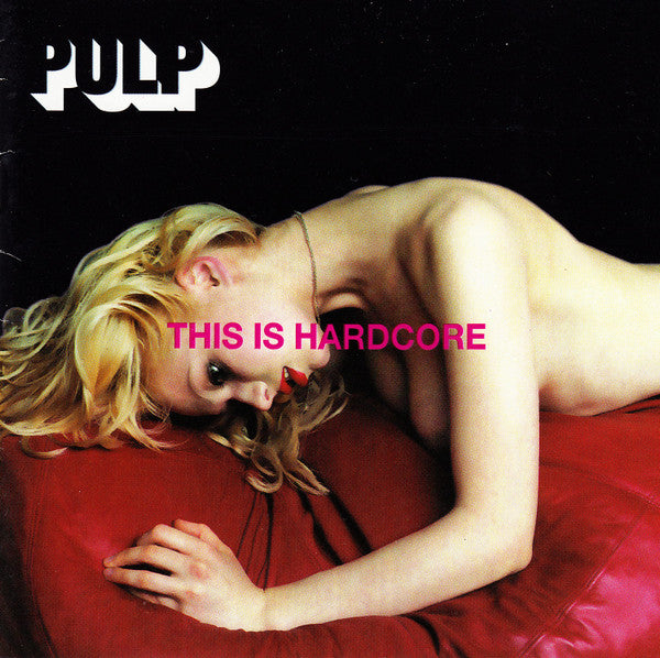 Pulp – This Is Hardcore - CD ALBUM