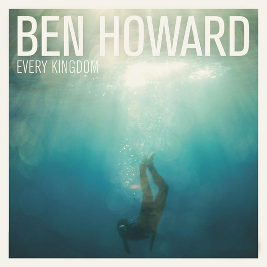 Ben Howard – Every Kingdom - CD ALBUM
