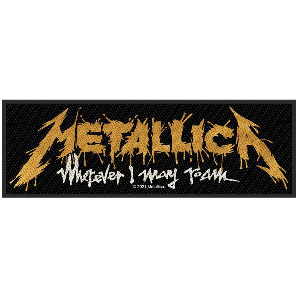 METALLICA PATCH: WHEREVER I MAY ROAM