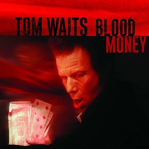 Tom Waits – Blood Money 180 GRAM VINYL LP
