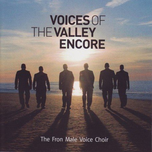 Fron Male Voice Choir Voices of the Valley Encore CD (UNIVERSAL)
