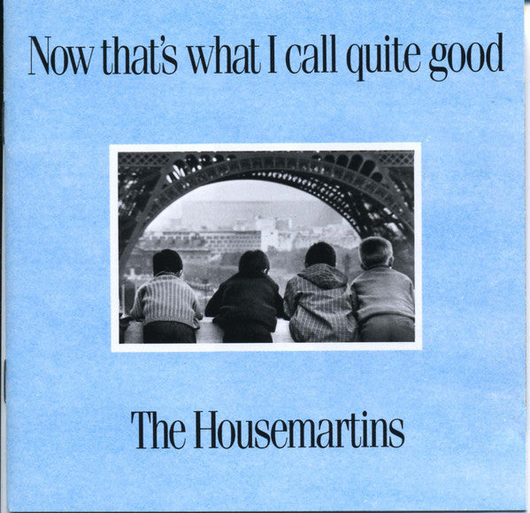 the housemartins now that's what i call quite good CD (UNIVERSAL)