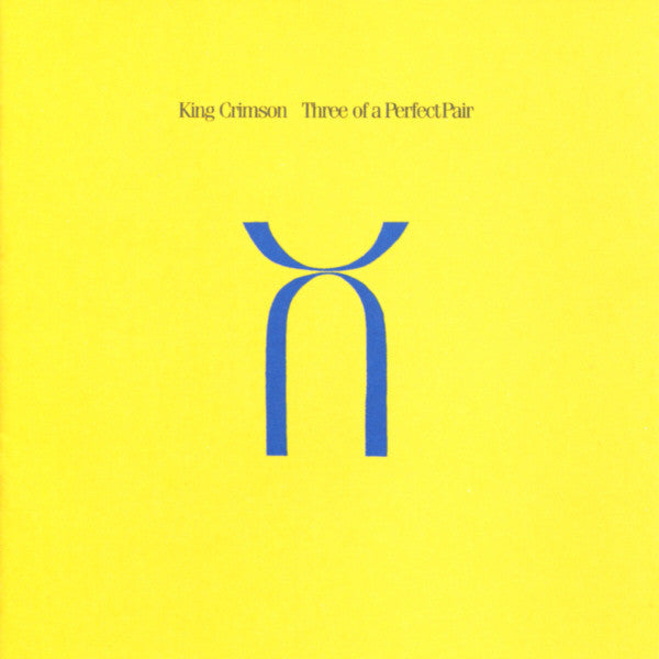 King Crimson - Three Of A Perfect Pair - CD ALBUM
