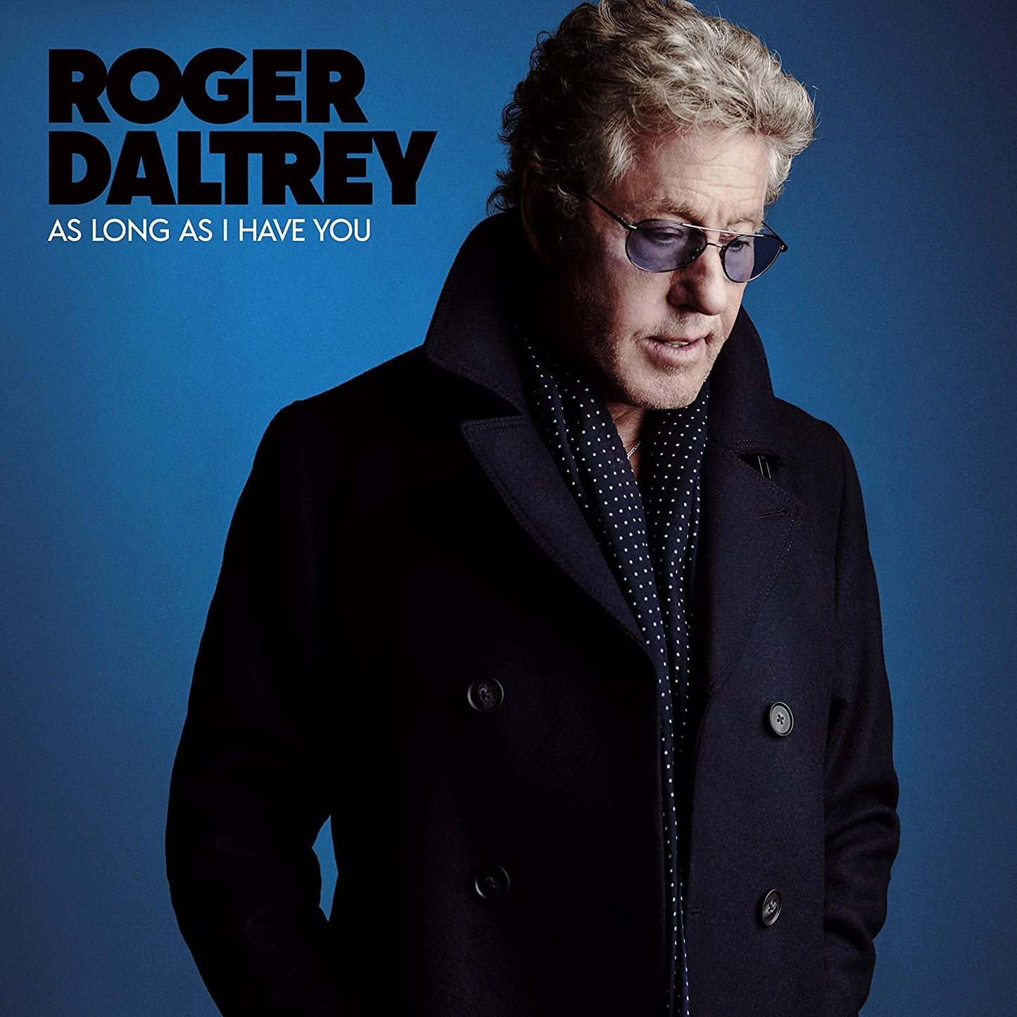 Roger Daltrey – As Long As I Have You - CD ALBUM