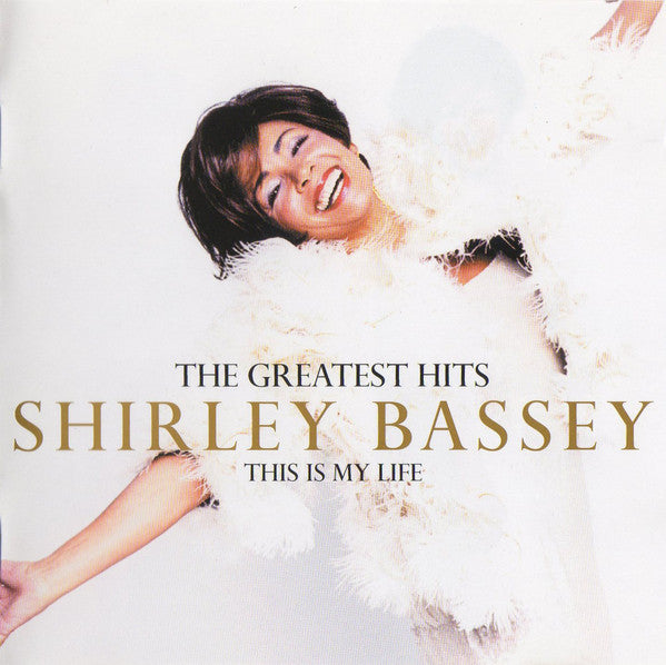 Shirley Bassey – The Greatest Hits : This Is My Life - CD ALBUM