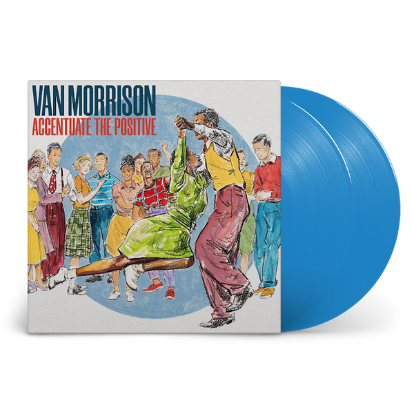 Van Morrison – Accentuate The Positive - 2 x BLUE COLOURED VINYL LP SET