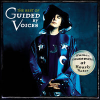 Guided By Voices – The Best Of : Human Amusements At Hourly Rates - CD