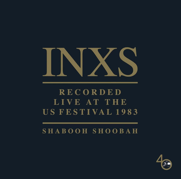 INXS – Recorded Live At The US Festival 1983 (Shabooh Shoobah) - VINYL LP