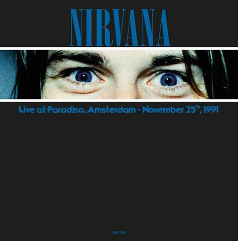 Nirvana – Live At Paradiso, Amsterdam - November 25th, 1991 - BLUE COLOURED VINYL LP