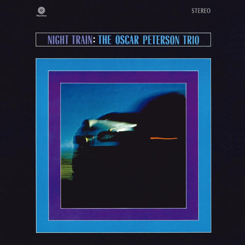 The Oscar Peterson Trio – Night Train - 180 GRAM VINYL LP