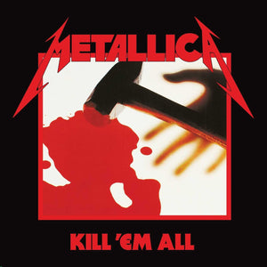 Metallica – Kill 'Em All - VINYL LP