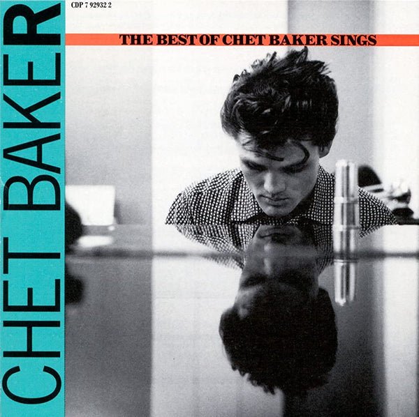 Chet Baker – The Best Of Chet Baker Sings - CD