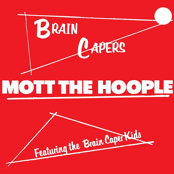 Mott The Hoople ‎– Brain Capers - 180 GRAM VINYL LP