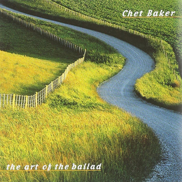 Chet Baker – The Art Of The Ballad - CD