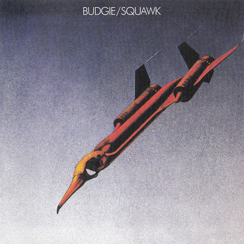 Budgie – Squawk - 180 GRAM VINYL LP