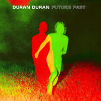 Duran Duran - Future Past - CLEAR COLOURED VINYL LP - EXCLUSIVE WEBSITE ISSUE - NEW