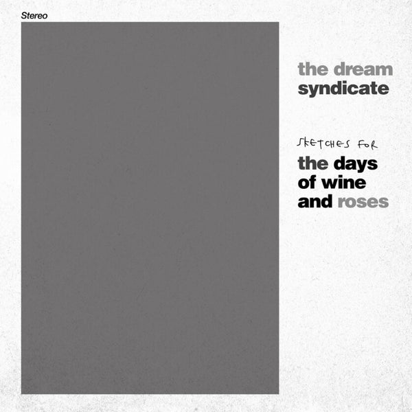 The Dream Syndicate - Sketches for the Days of Wine and Roses- VINYL LP (RSD24)