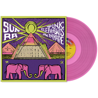 Sun Ra - Pink Elephants On Parade - PINK COLOURED VINYL LP (RSD24)