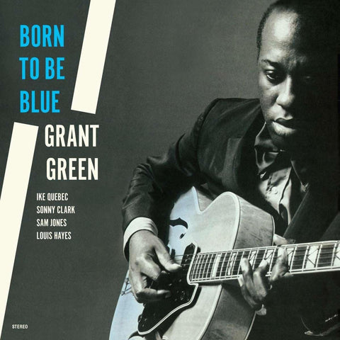 Grant Green – Born To Be Blue - 180 GRAM VINYL LP