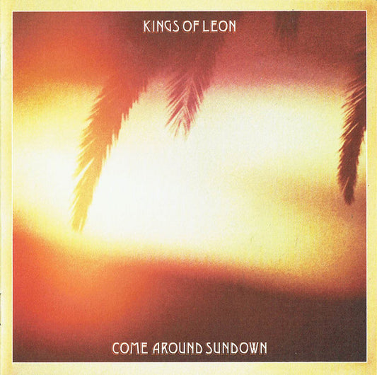 Kings Of Leon – Come Around Sundown - CD ALBUM