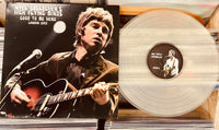 Noel Gallagher's High Flying Birds – Good To Be Here - London 2012 - CLEAR VINYL LP (used)