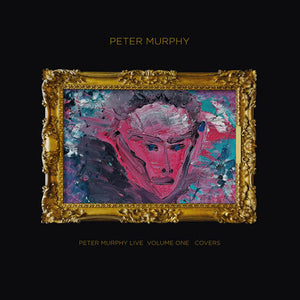 Peter Murphy - Peter Live - Volume One – Covers - COLOURED VINYL LP (RSD24)