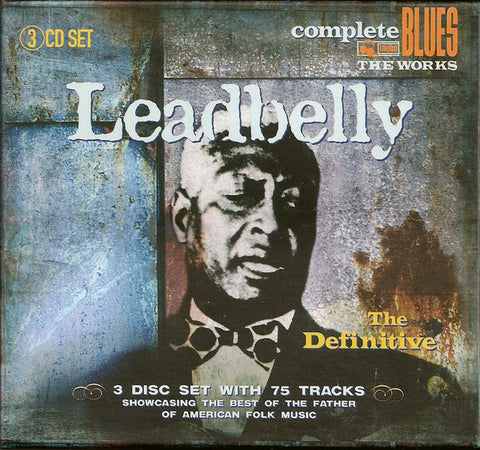 Leadbelly – The Definitive Leadbelly - 3 x CD SET