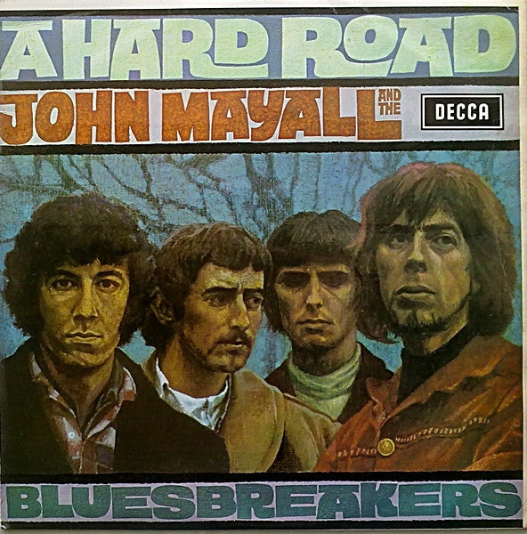 John Mayall And The Bluesbreakers – A Hard Road - 180 GRAM VINYL LP - NEW