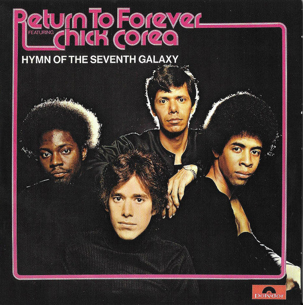 Chick Corea / Return To Forever – Hymn Of The Seventh Galaxy - CD (card cover)