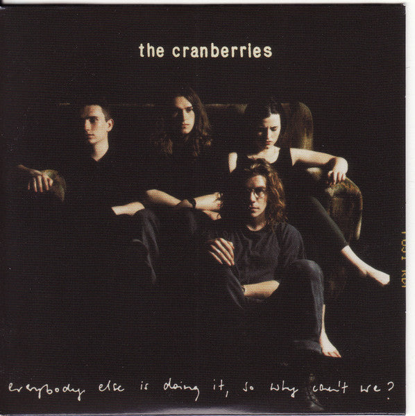 The Cranberries – Everybody Else Is Doing It, So Why Can't We - CD ALBUM