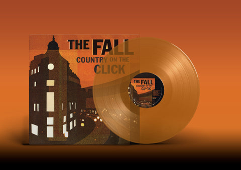 The Fall - Country On The Click (Alternative Version) - ORANGE COLOURED VINYL LP (RSD24)