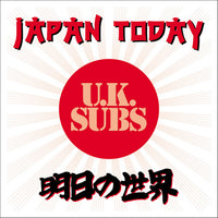 UK Subs - Japan Today - VINYL LP - NEW (RSD25)