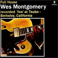 Wes Montgomery – Full House - 180 GRAM VINYL LP