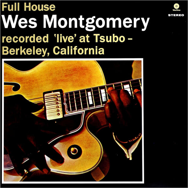 Wes Montgomery – Full House - 180 GRAM VINYL LP