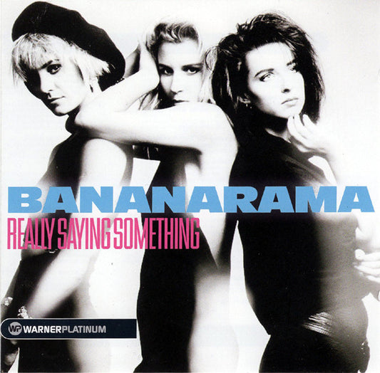 Bananarama – Really Saying Something - CD ALBUM