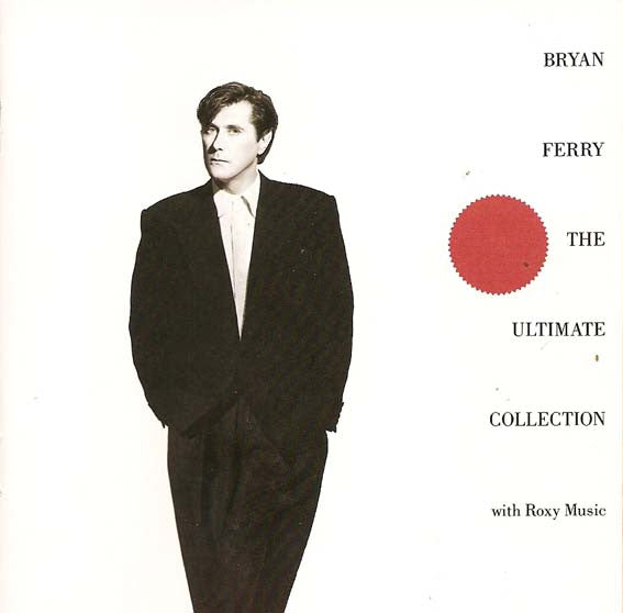 Bryan Ferry And Roxy Music – The Ultimate Collection - CD ALBUM