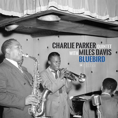 Charlie Parker Quintet With Miles Davis – Bluebird - 180 GRAM VINYL LP