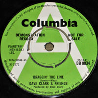 Dave Clark & Friends - Draggin' The Line - ORIGINAL DEMO ISSUE 7" SINGLE (used)