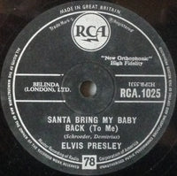 Elvis Presley –  Santa Bring My Baby Back (To Me) -78 RPM VINYL (Used)