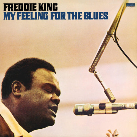 Freddie King – My Feeling For The Blues - 180 GRAM VINYL LP