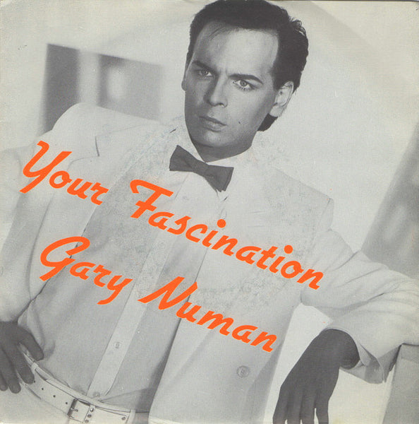 Gary Numan ‎– Your Fascination - 7" in Picture Cover (used)