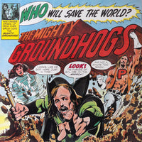 Groundhogs – Who Will Save The World? The Mighty Groundhogs! -  VINYL LP in GATEFOLD (used)