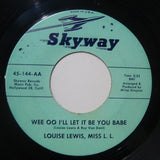 Louise Lewis – Wee Oo I'll Let It Be You Babe / "Matches" - 7" SINGLE (used)