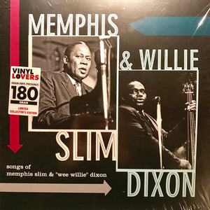 Memphis Slim & Willie Dixon – Songs of Memphis Slim & "Wee Willie" Dixon - 180 VINYL LP