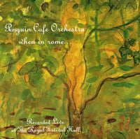 Penguin Cafe Orchestra – When In Rome... - CD ALBUM (used)