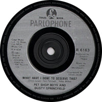 Pet Shop Boys With Dusty Springfield – What Have I Done To Deserve This? - 7" in PICTURE COVER (used)