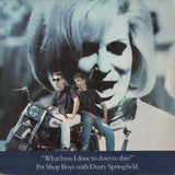 Pet Shop Boys With Dusty Springfield – What Have I Done To Deserve This? - 7" in PICTURE COVER (used)