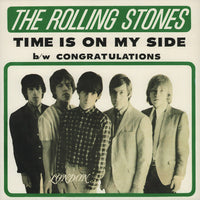 The Rolling Stones - Time Is On My Side / Congratulations - 7" SINGLE - NEW