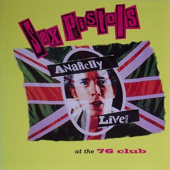 Sex Pistols – Anarchy Live At The 76 Club - CD ALBUM